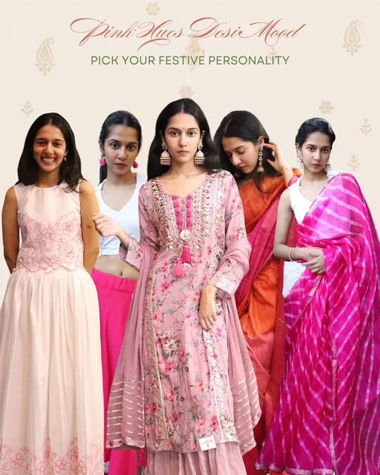 Pink Hues, Desi Mood: five women in Deepsri's pink festive pieces